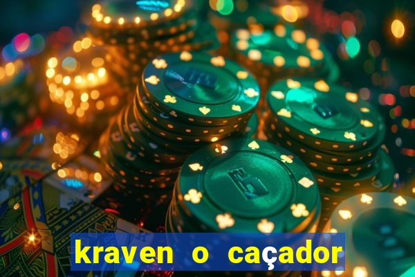 kraven o caçador filme completo dublado pobreflix